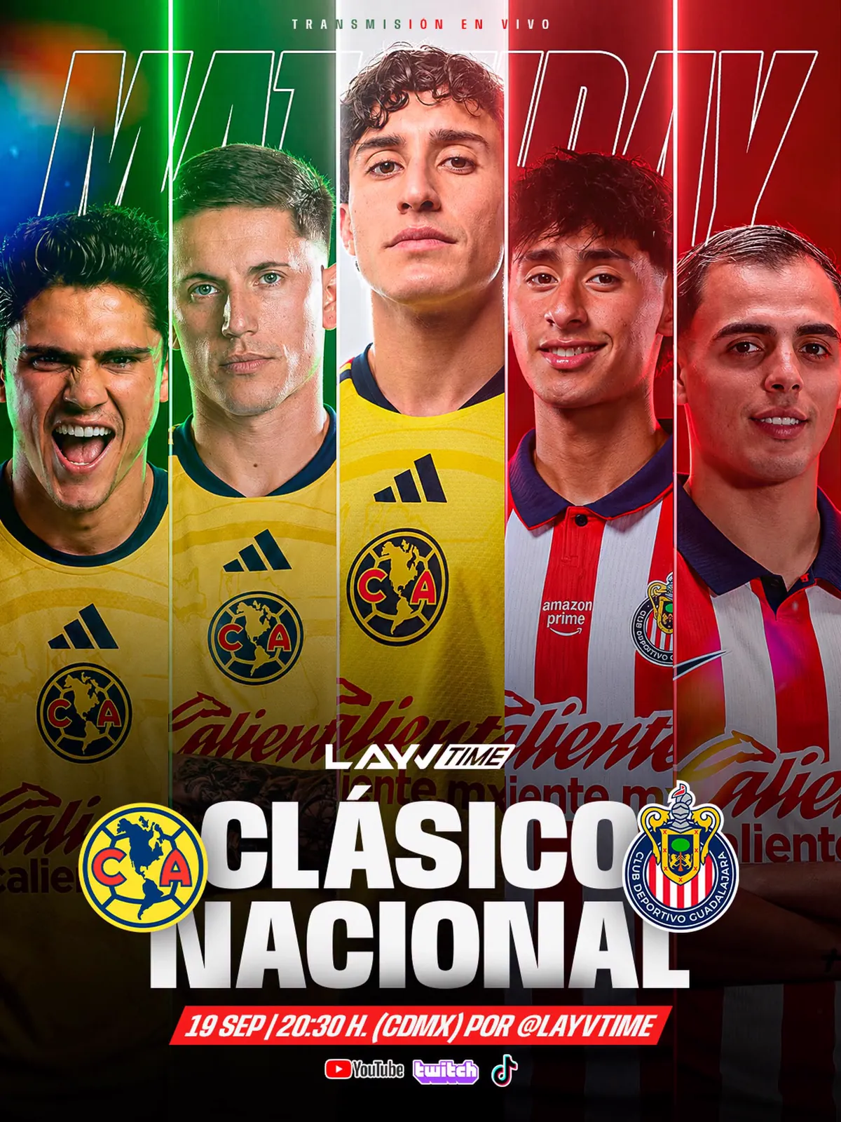 Matchday del Clásico Nacional América vs Chivas para Layvtime